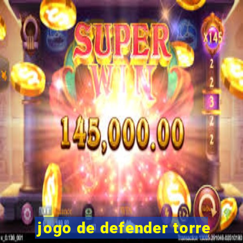 jogo de defender torre